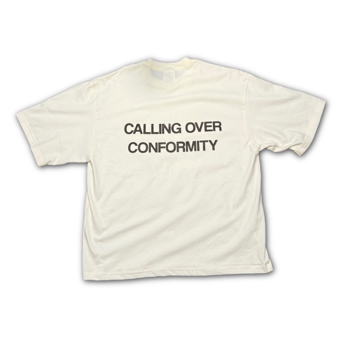 Calling Over Conformity Tee - Coming Soon